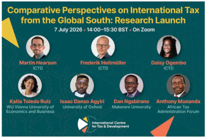 Webinar graphic for “Comparative Perspectives on International Tax from the Global South,” 17 July 2026, 14:00–15:00 UTC on Zoom, featuring speakers from ICTD, University of Oxford, WU Vienna, and Makerere University.
